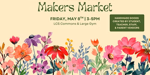LCS Spring Maker's Market
