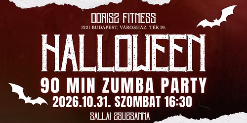 HALLOWEEN ZUMBA PARTY 90 MIN \ud83d\udc7b OKT\u00d3BER 31. \u23f0 SZOMBAT 16:30 \ud83d\udccdDORISZ FITNESS