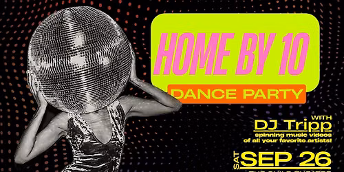 Home By 10 Dance Party with DJ Tripp at The Guild