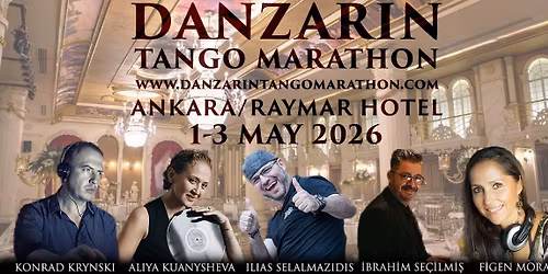 1-3 May 2026 Danzarin Tango Marathon @ Ankara