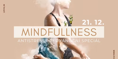 P\u0159edv\u00e1no\u010dn\u00ed speci\u00e1l - ANTISTRESS techniky, MINDFULLNESS workshop