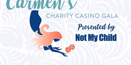 6th Annual Carmen's Charity Casino Gala (SAVE THE DATE)