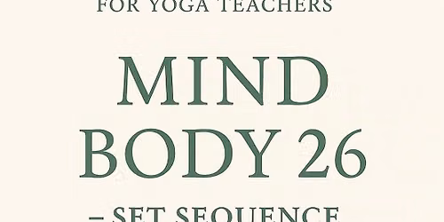 Mind Body 26  85-Hour Advanced Yoga Teacher Training