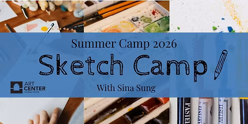 Summer Camp 2026: Sketch Camp