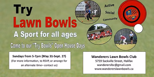 Try Lawn Bowls at Wanderers LBC! Open House and Free Lessons — 5759 Sackville Street, Halifax, NS, Canada, Nova Scotia B3H2C9