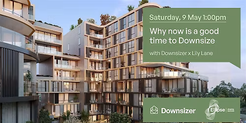 Why now is a good time to Downsize