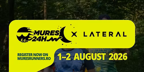 LATERAL Mures24H MTB & Trail Running 2026