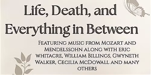 Bella Musica Spring Concert: Life, Death and Everything in Between