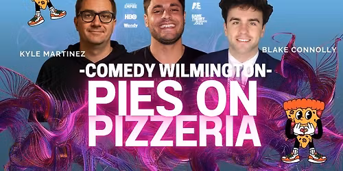 Comedy | Pie's On Pizza | Wilmington NC