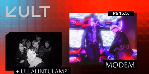 KULT Live: Modem + Ullalintulampi