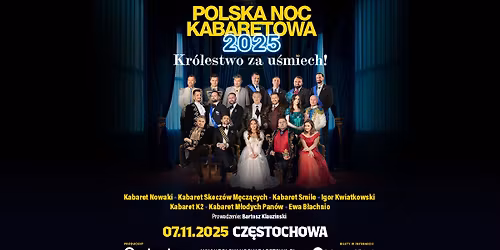 07.11.2025 Cz\u0119stochowa \u2022 Polska Noc Kabaretowa 2025