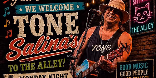 Tone Salinas will be LIVE in the alley from 5 to 8 PM