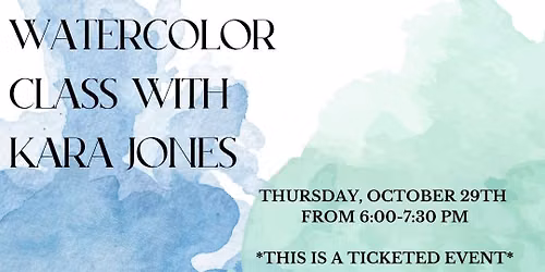 Watercolors with Kara Jones
