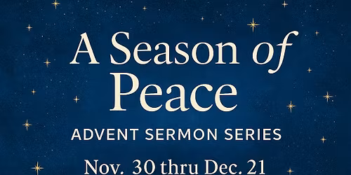 Sermon Series - A Season of Peace