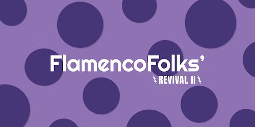 FlamencoFolks' Revival II