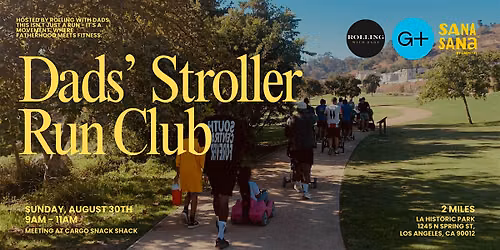 Dad's Stroller Club Powered by Good+ Foundation