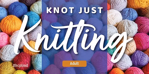 Knot Just Knitting
