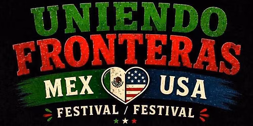 Uniendo Fronteras - Bridging Borders