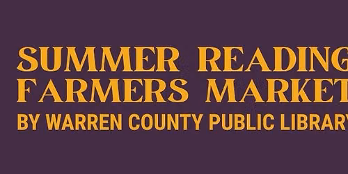 Summer Reading Farmers Market: Summer Reading Finale Featuring Toothless the Dragon!