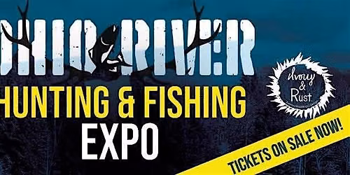 Ohio River Hunting & Fishing Expo