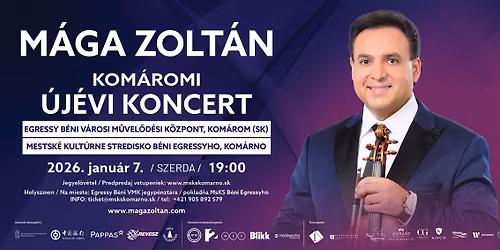 M\u00c1GA ZOLT\u00c1N - KOM\u00c1ROMI \u00daJ\u00c9VI KONCERT