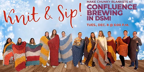 *Knit & Sip!* Make Chunky Blankets at Confluence Brewing in DSM