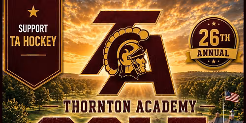 26th Annual Thornton Academy Hockey Golf Scramble