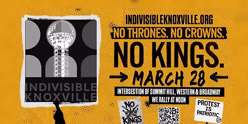 NO KINGS III KNOXVILLE - PROTEST IS PATRIOTIC