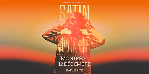 Satin Jackets - Montreal