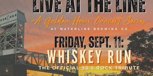 \ud83e\udd20Live at the Line, A Golden Hour Concert Series: Whiskey Run\ud83e\udd20