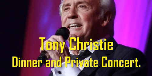 Tony Christie private concert and dinner