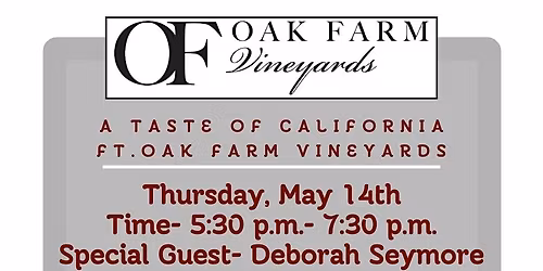 A Taste of California ft. Oak Farm Vineyards