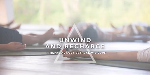 Unwind and Recharge