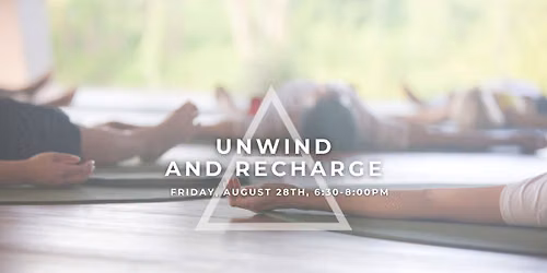 Unwind and Recharge