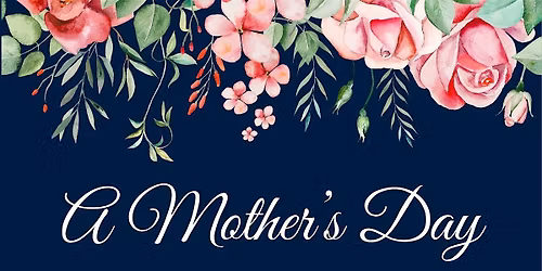 A Mother's Day Comedy Show!