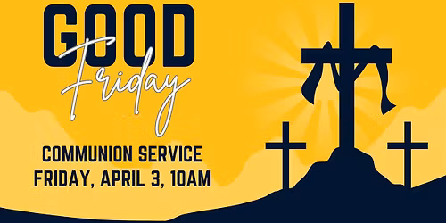 Good Friday Communion Service
