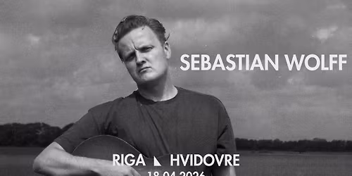 Sebastian Wolff - Spillestedet RIGA