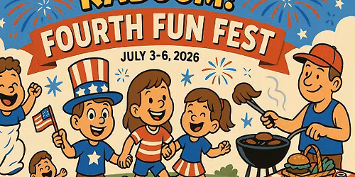 Kaboom!! Fourth Fun Fest!