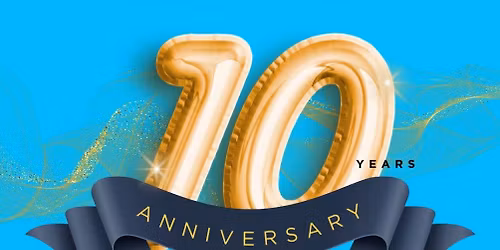 Celebrating 10 Years Anniversary!