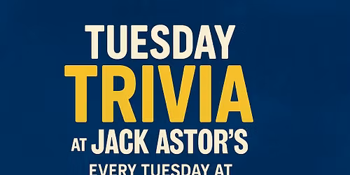 Tuesday Trivia @ Jack Astors
