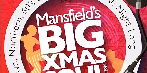 Mansfield Big Soul Night XMAS Party 