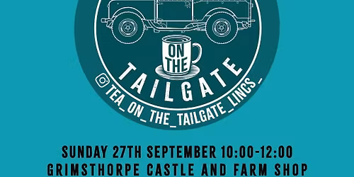 Tea on the Tailgate - Lincolnshire