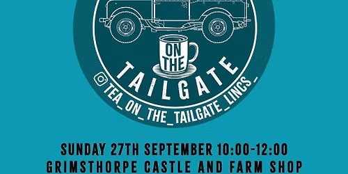 Tea on the Tailgate - Lincolnshire