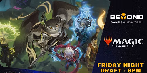 Magic the Gathering: Friday Night Draft