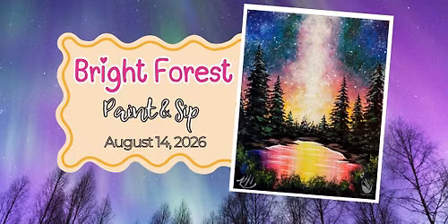 Bright Forest | Paint & Sip | August 14