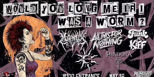 Would you Love me If I Was A Worm?