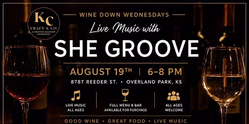Wine Down Wednesdays featuring She Groove | Live Music at KC Craft & Co.