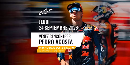 Rencontre avec Pedro Acosta 