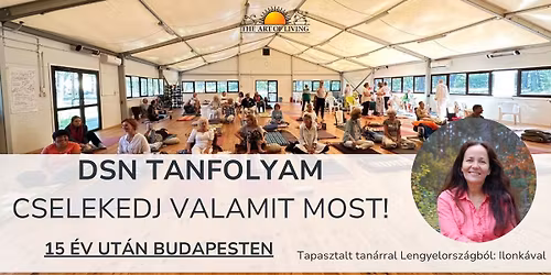 DSN- Cselekedj valamit most! tanfolyam Budapesten