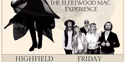 HIGHFIELD CARINGBAH | BACK TO THE MAC THE FLEETWOOD MAC EXPERIENCE